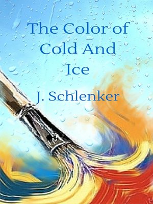 cover image of The Color of Cold and Ice
